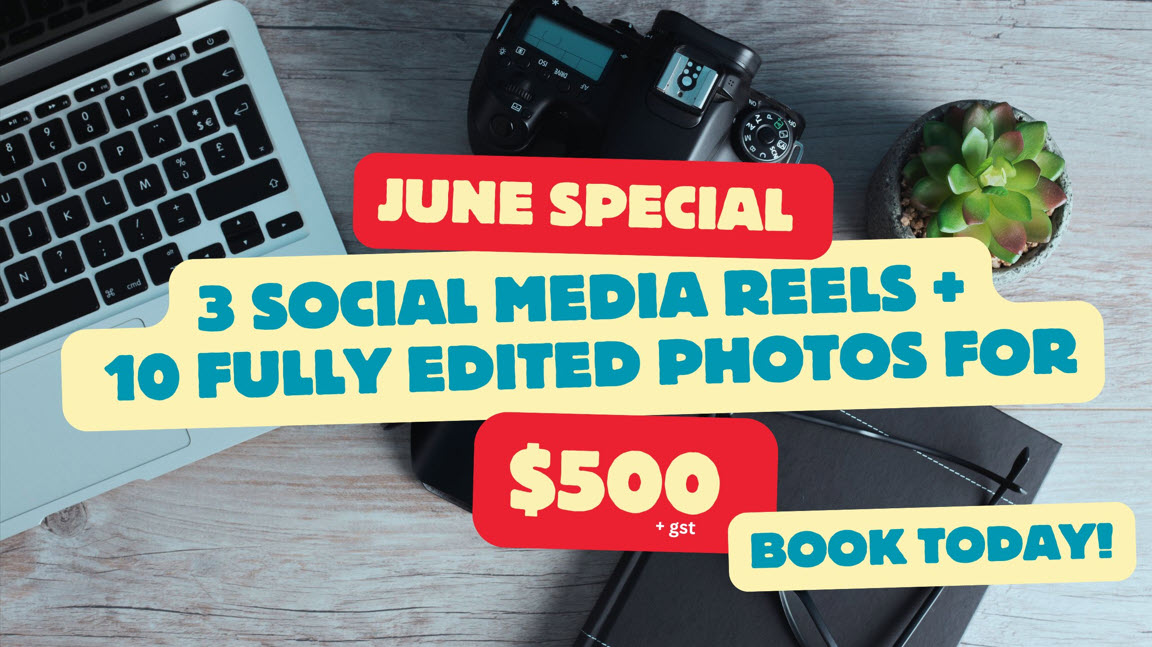 Promotional banner for June special: 3 social media reels and 10 edited photos for $500 + gst—book today.